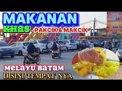 Bazar Ramadhan Kampung Tua Tanjung Riau Youtube