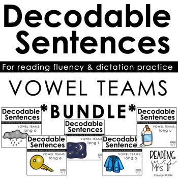 Decodable Sentences For Reading Spelling Vowel Teams Bundle Tpt