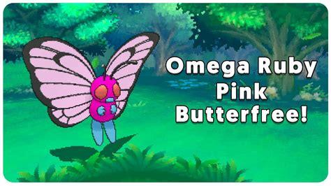 Oras Pink Butterfree Texture Edit Bye Bye Butterfree Youtube