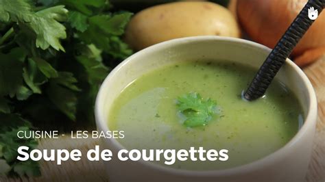 La Soupe De Courgettes Recette De Soupe Simple D Licieuse Hd