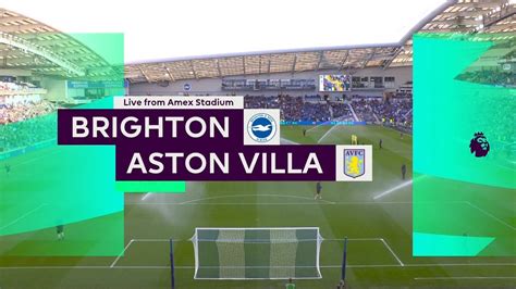 Brighton Vs Aston Villa Full Match Replay Premier League 2022 23