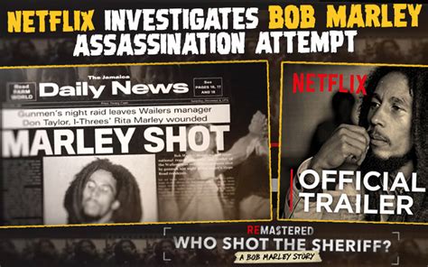 Who Shot the Sheriff? Netflix' ReMastered Series Investigates Bob Marley Assassination Attempt