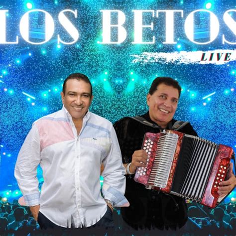 Los Betos Letras