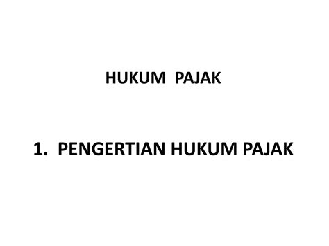 Materi Pajak Pengertian Hukum Pajak Pptx