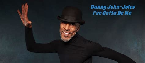 I've Gotta Be Me - The Show about icon Sammy Davis Jr. - Danny John Jules