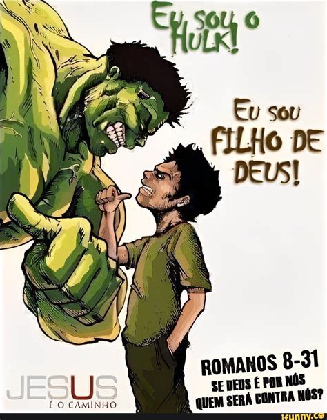 O Caminho Romanos 8 31 Se Deus É Por NÓs Quem SerÁ Contra NÓs Ifunny