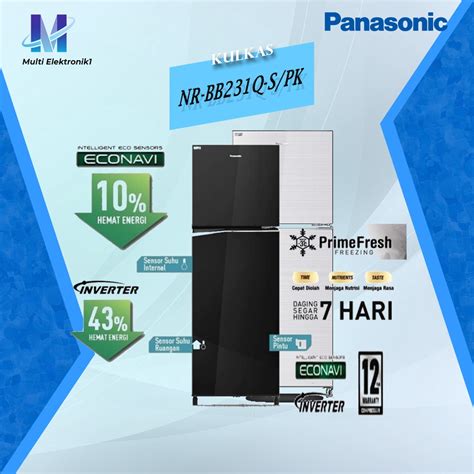 Jual Panasonic Nr Bb Q S Pk Kulkas Pintu Top Freezer Inverter