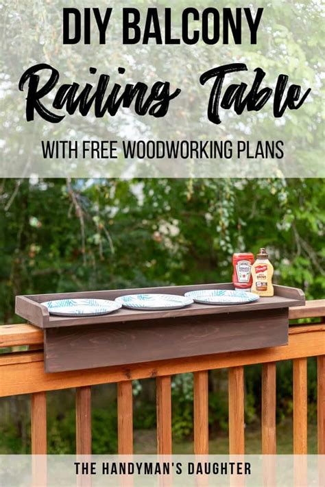 DIY Balcony Railing Table with Free Plans - The Handyman's Daughter