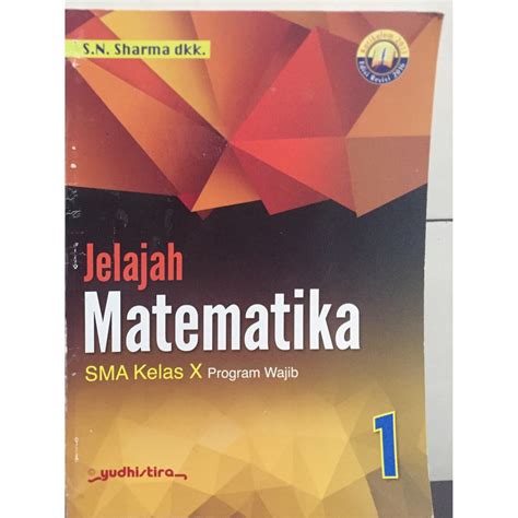 Jual BUKU JELAJAH MATEMATIKA SMA KELAS X PROGRAM WAJIB JILID 1 Shopee