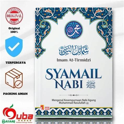 Buku Syamail Nabi Muhammad Imam At Tirmidzi Mengenal Kepribadian Nabi