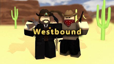 Westbound roblox Wiki | Fandom