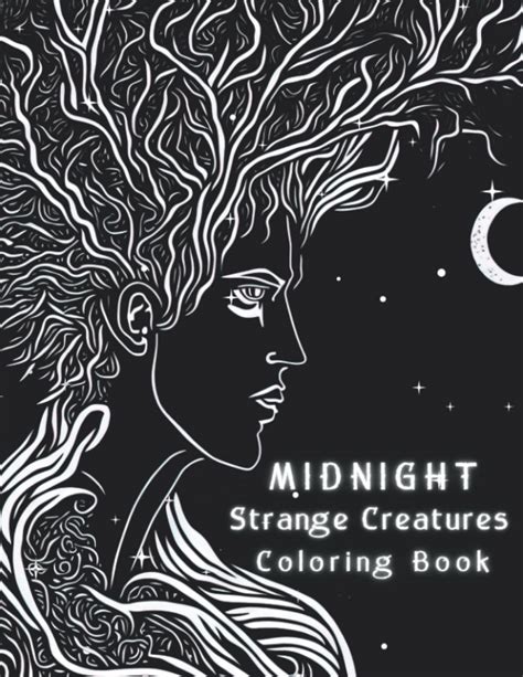 Midnight Strange Creatures Coloring Book Featuring 50 Fantasy