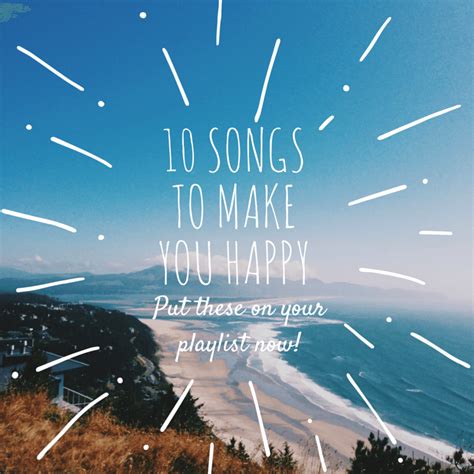 10 Songs To Make You Happy