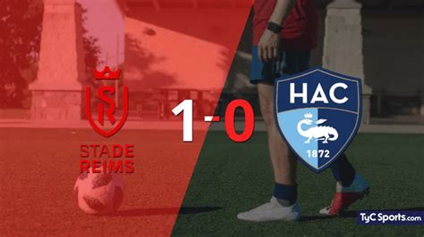 Stade De Reims Vs Le Havre Ac En Vivo Segu El Partido Minuto A