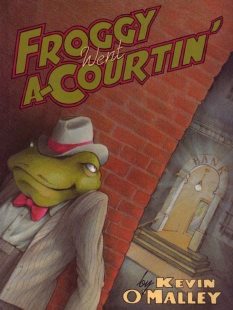 Froggy Went A-Courtin' | Book authors, Childrens books, Books