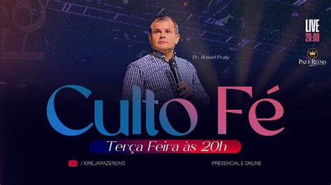 Culto Fé Como Servir A Deus Excelência Pr Russel Prata YouTube