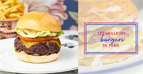 Les Meilleurs Burgers De Paris