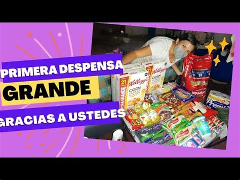 DESPENSA MENSUAL MUY ESPECIAL PRIMERA DESPENSA GRANDE YouTube