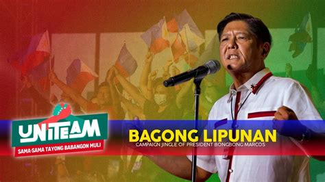 Bagong Lipunan New Version Plethora Campaign Jingle Of President