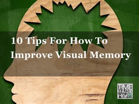 10 Tips For How To Improve Visual Memory