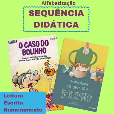 O CASO DO BOLINHO SEQUÊNCIA DIDÁTICA Professora Ana Claudia Wolff