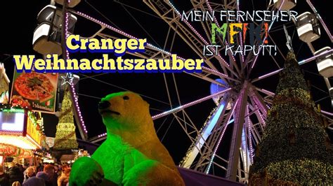 Cranger Weihnachtszauber 2022 Weihnachtsmarkt Mit Adrenalinkick [vlog