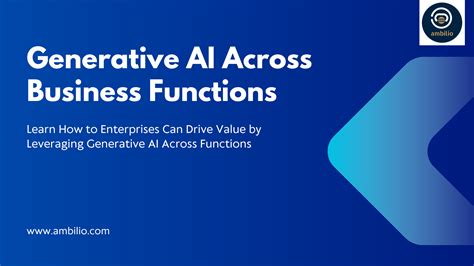 Enterprise Adoption Of Generative Ai Across Business Functions Ambilio