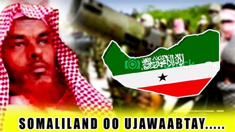 Wararkii U Dambeeyey Somaliland Oo Hadalkii Sh Aadan Sunne Jawaab Cad