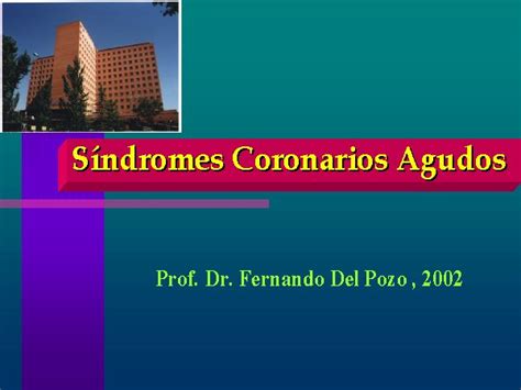 Síndromes Coronarios Agudos