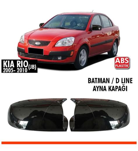 Kia Rio Jb Batman Yarasa Ayna Kapa Piano Black