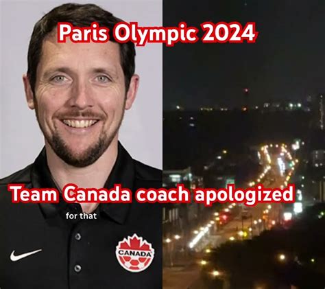 Paris Olympic 2024 Team Canada Soccer Coach Apologized Soccer Parisolympics2024 Canada