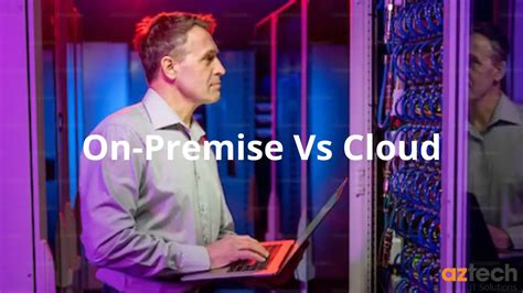 On Premise Vs Cloud Key Differences Explained