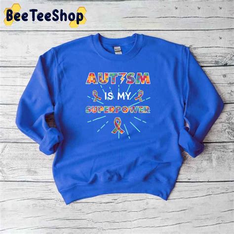 Autism Is My Superpower Autism Awareness Unisex T Shirt Beeteeshop