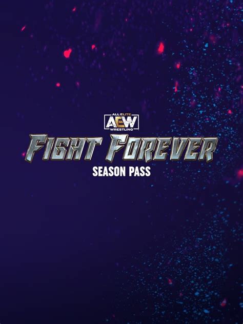 All Elite Wrestling Fight Forever Season Pass Stash Games Tracker