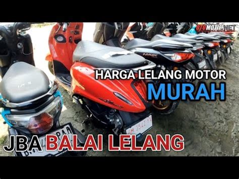 Lelang Motor Jba Cari Motor Murah Di Balai Lelang Menjelang Akhir