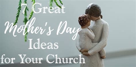 7 Great Mother's Day Ideas for Your Church - My Church Assistant