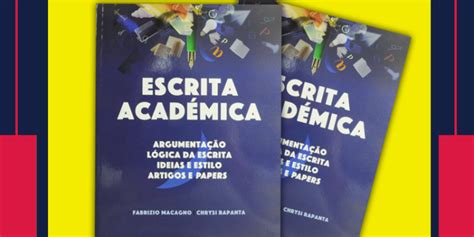 Aprende A Escrever De Forma Acad Mica O Livro Escrita Acad Mica