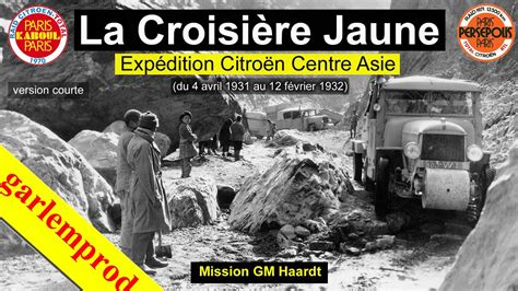 La Croisière Jaune Expédition Citroën Centre Asie du 4 avril 1931 au