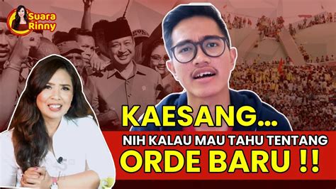 Rinny Budoyo Kaesang Nih Kalau Mau Tahu Tentang Orde Baru Suara