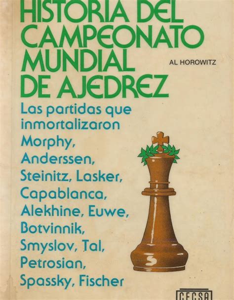 Historia Del Campeonato Mundial De Ajedrez