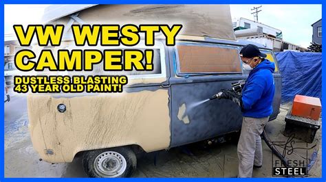 SATISFYING Dustless Blasting A 78 VW Westfalia Bus To BARE METAL