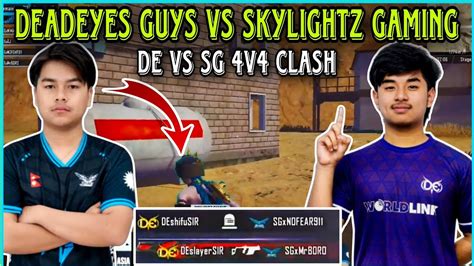 DEADEYES GUYS Vs SKYLIGHTZ GAMING DE Vs SG 4v4 Clash Clash With