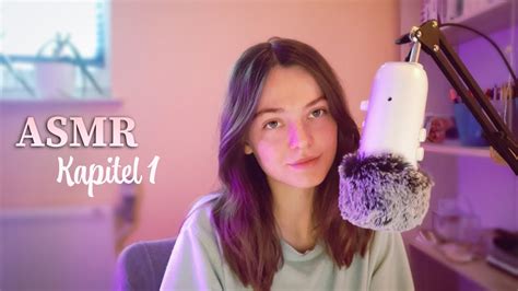 ASMR Ich Lese Eine Neue Geschichte Vor Kapitel 1 Reading To You