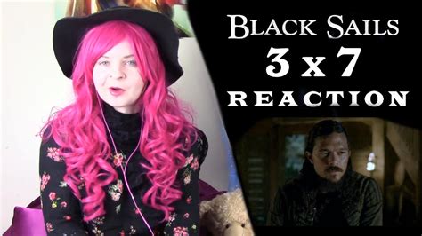 Black Sails 3x7 Reaction YouTube