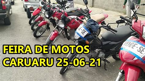 FEIRA DE MOTOS USADAS EM CARUARU 25 06 21 YouTube