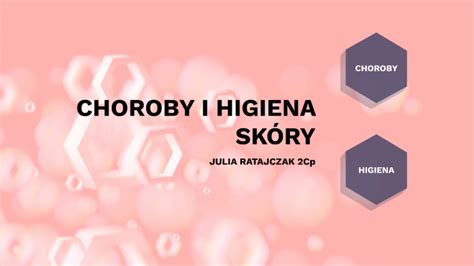 Biologia Choroby I Higiena Sk Ry By Giulia Ratajczak On Prezi