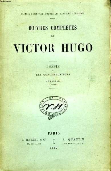 Oeuvres complètes de Victor Hugo Poésie TOME V Les Contemplations