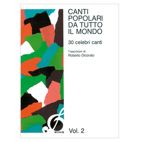 Canti Popolari Da Tutto Il Mondo Celebri Canti Volume Ii