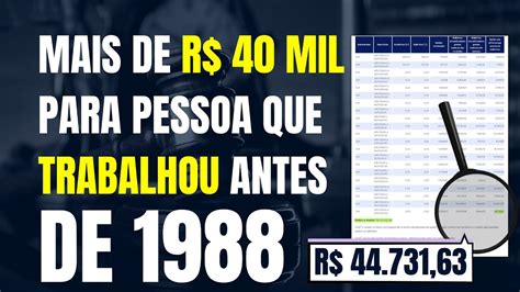 MAIS DE R 40 MIL PARA PESSOA QUE TRABALHOU ANTES DE 1988 TEMA 1150