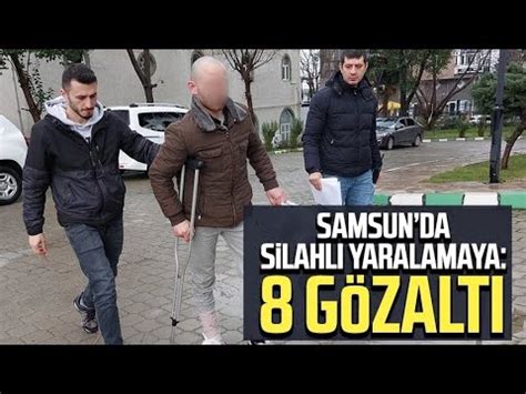 Samsun Da Silahla Yaralamaya G Zalt Youtube